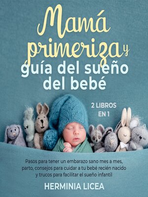 cover image of Mamá primeriza y guía del sueño del bebé 2 libros en 1
